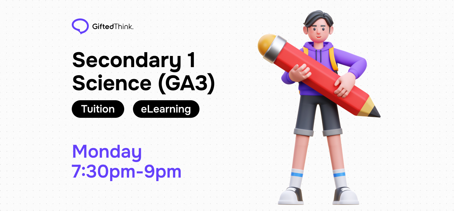 Secondary 2 Science (GA3) Tuition